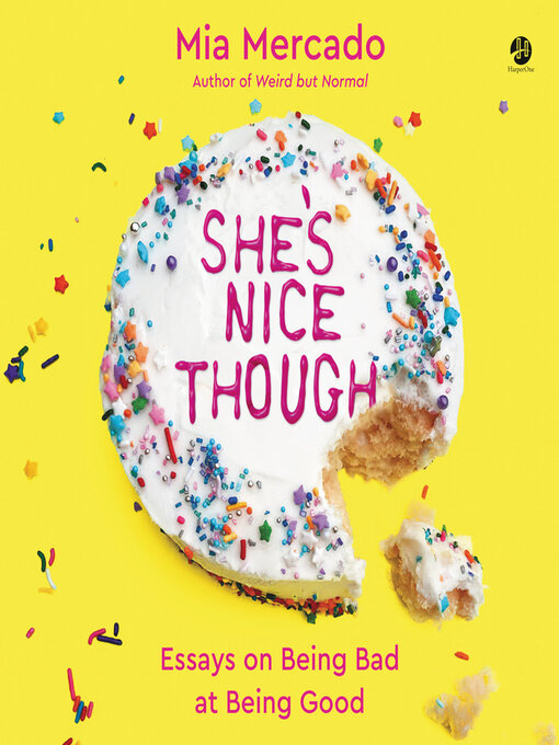 Title details for She's Nice Though by Mia Mercado - Available